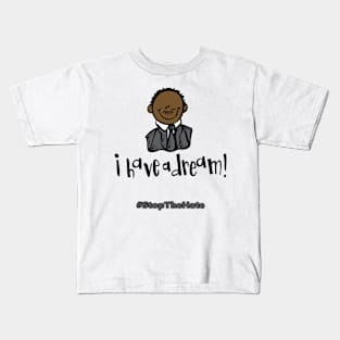 Martin Luther King - Dream Kids T-Shirt